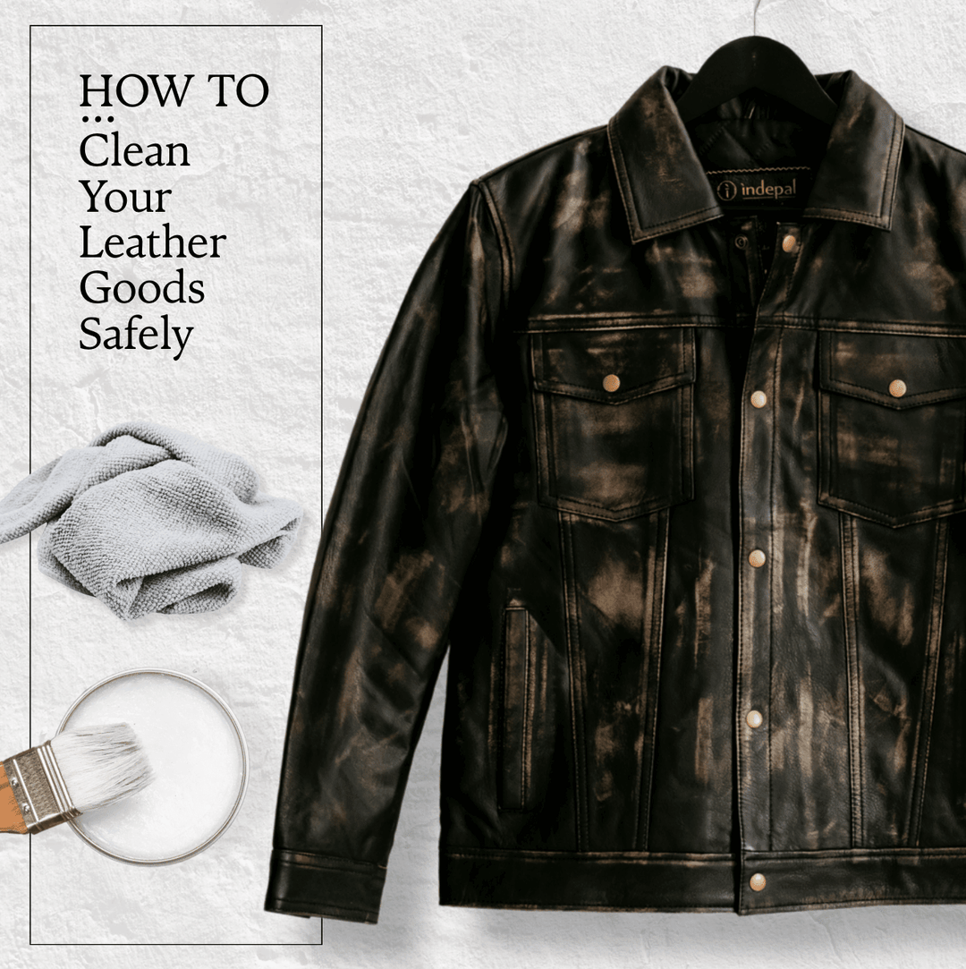How to Clean Your Leather Goods Safely